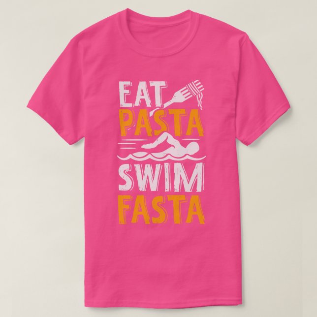 Camiseta Comer Pasta Nadar Fasta Natación Regalo Nadador (Diseño del anverso)