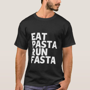 Camiseta comer pasta run fasta