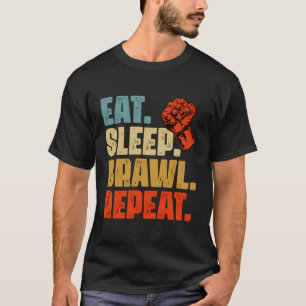 Camiseta Comer Peleas De Sueño Repitiendo A Los Rentadores