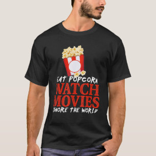 Camiseta Comer Películas De Popcorn Watch Ignorar Las Pelíc