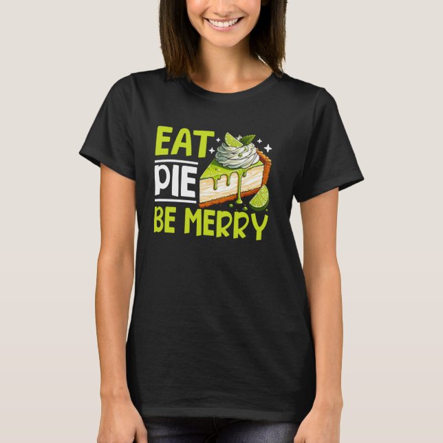 Camiseta Comer Pie Ser Merry Key Lime Pie (Anverso)