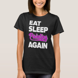 Camiseta Comer pintura de sueño de nuevo pincel Artista mae