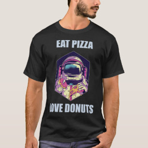 Camiseta Comer Pizza Amor Donuts Astronauta Dinosaurios div