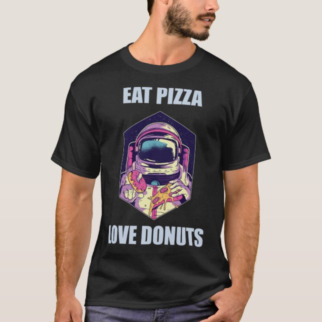 Camiseta Comer Pizza Amor Donuts Astronauta Dinosaurios div (Anverso)