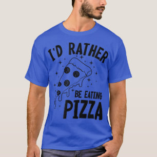 Camiseta Comer Pizza Divertido diciendo Hobby Pizza Maker