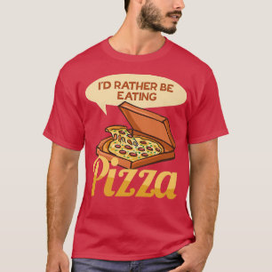 Camiseta Comer Pizza Irónico Diciendo Hobby Pizza Chef