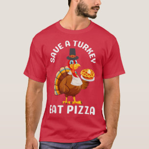 Camiseta Comer pizza Turquía Divertido Feliz Día de Gracias