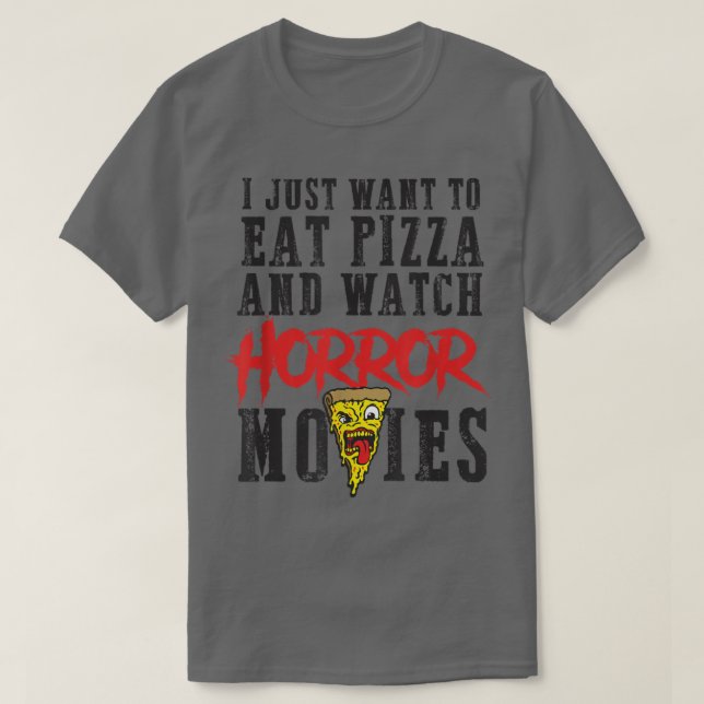 Camiseta Comer pizza ver películas de horror películas de l (Diseño del anverso)