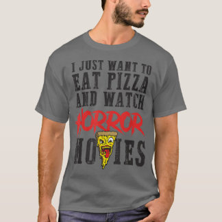 Camiseta Comer pizza ver películas de horror películas de l