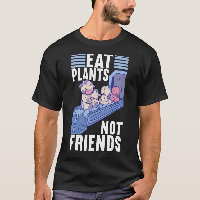 Camiseta Comer Plantas No Amigos Vegan Veggie Vegan Dieta (Anverso)