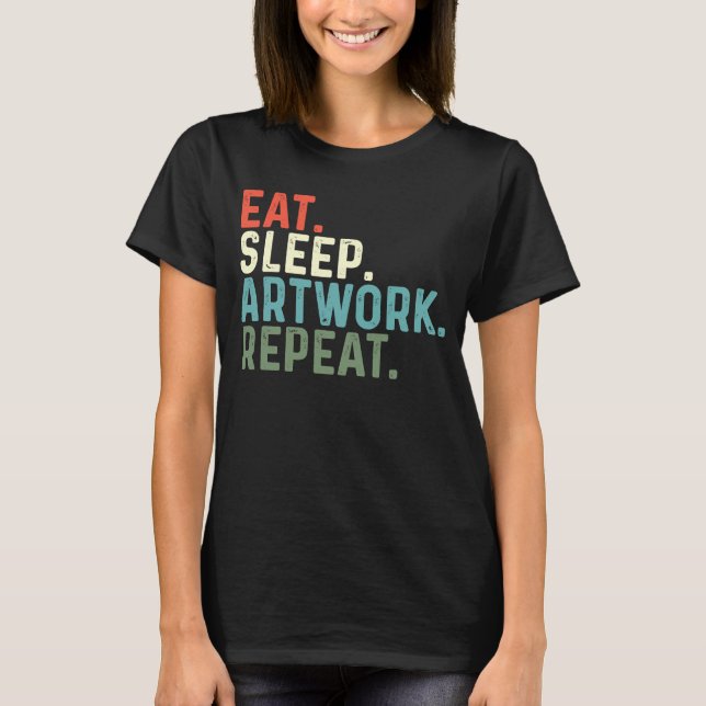 Camiseta Comer profesor de repetición de arte de sueño (Anverso)