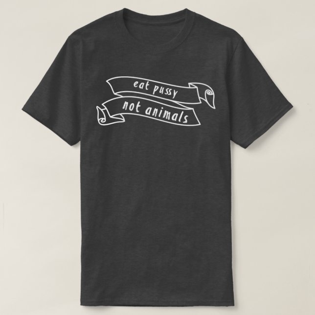 Camiseta comer pussy no animales (Diseño del anverso)