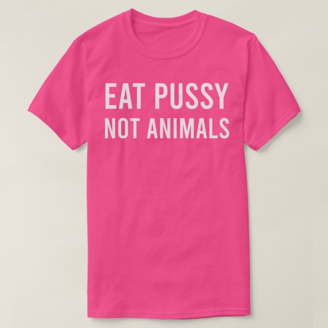 Camiseta Comer Pussy No Animales Vegan Ambiguo (Diseño del anverso)
