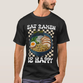 Camiseta comer ramen ser feliz