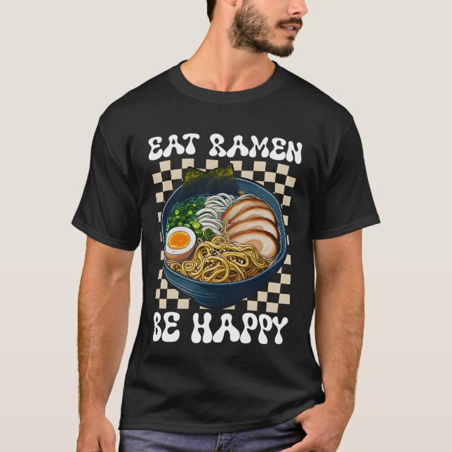 Camiseta comer ramen ser feliz (Anverso)