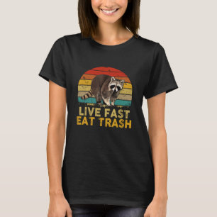 Camiseta Comer rápido vivo Trash Funny Raccoon Camping Vint