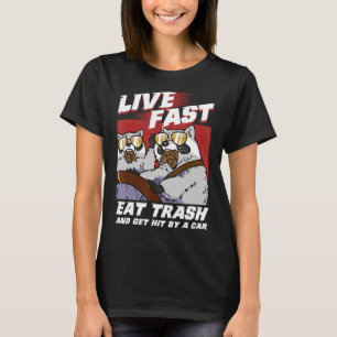 Camiseta Comer Rápido Y Ser Golpeado Por Un Raccoon De Auto