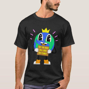 Camiseta Comer rico salvará el planeta tierra protesta