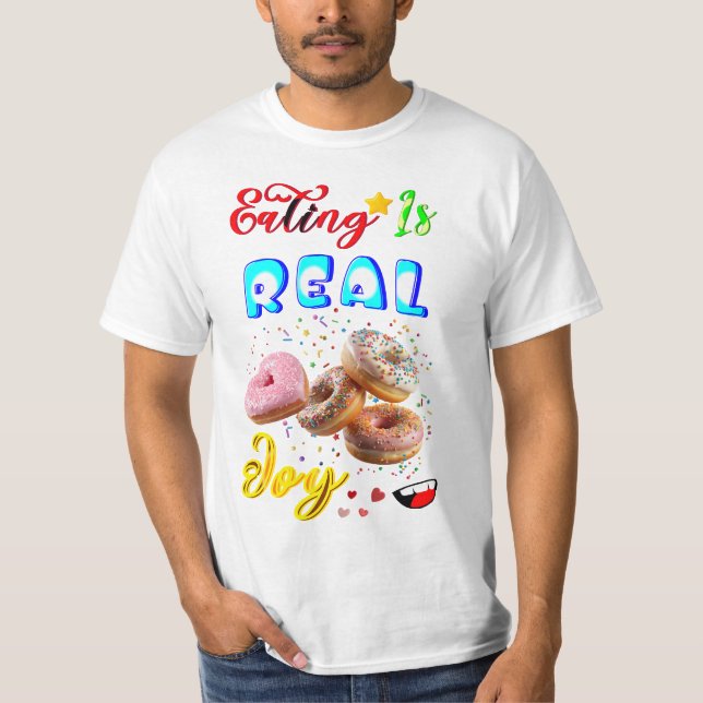 Camiseta Comer ropa es una alegría real (Anverso)