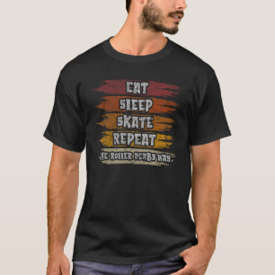 Camiseta Comer Skate De Sueño Repita El Roller Derby Way Re
