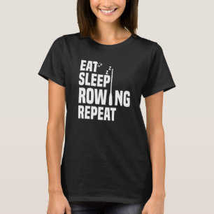 Camiseta Comer Sleep Amantes Rowing Repetir Barco De Remolq