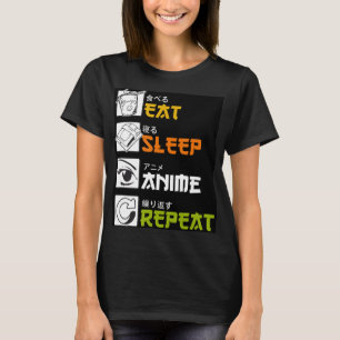 Camiseta Comer Sleep Anime Repetir Idea de Regalo Cosplayer