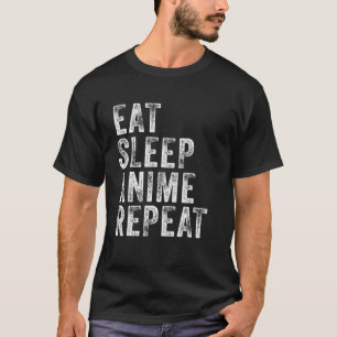 Camiseta Comer Sleep Anime Repetir la divertida etiqueta de