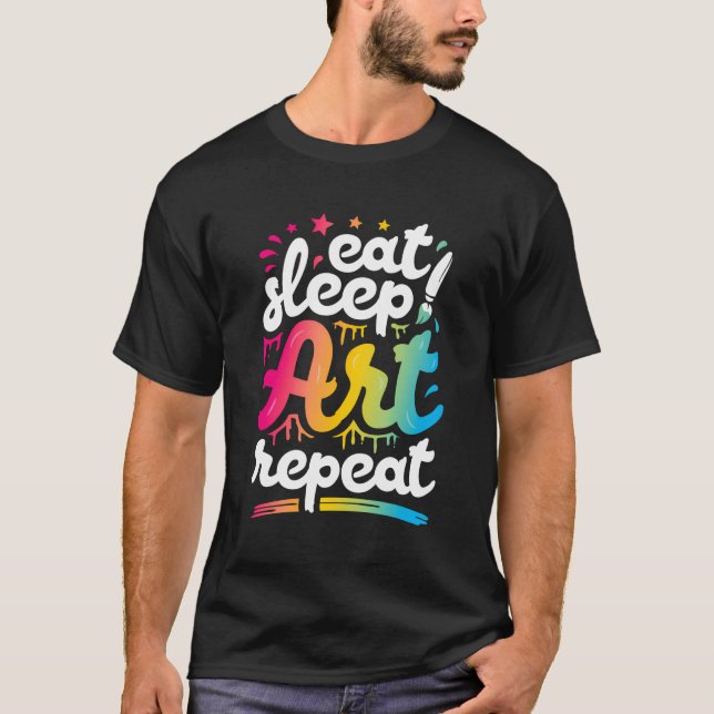 Camiseta Comer Sleep Art Repetir Artista divertida Regalo c (Anverso)
