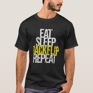 Camiseta Comer Sleep Backflip Repetir las mujeres de los di