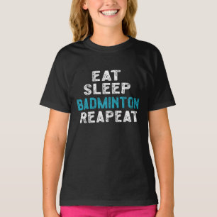 Camiseta Comer Sleep Badminton Repetir el bloqueo del jugad