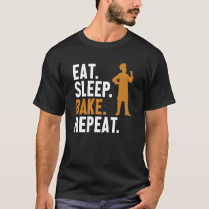 Camiseta Comer Sleep Bake Repetir Pasta Baker Hobby Bakers 