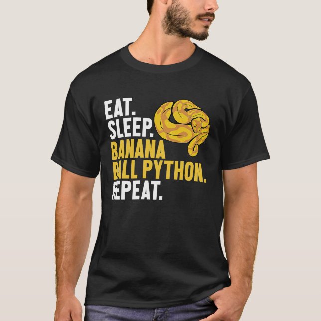 Camiseta Comer Sleep Banana Ball Python Repetir la pelota d (Anverso)
