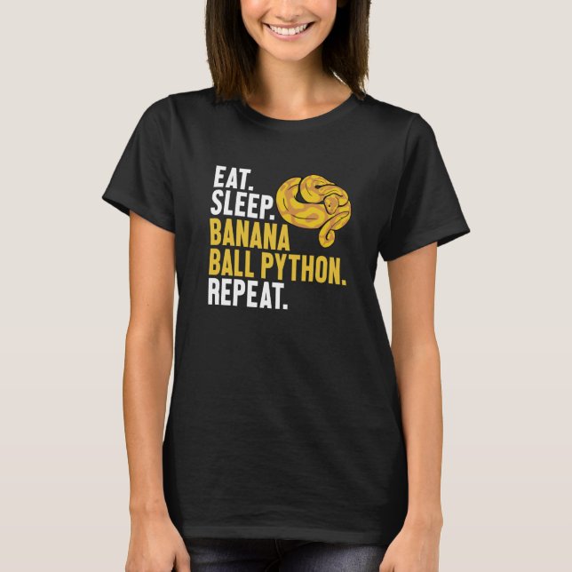 Camiseta Comer Sleep Banana Ball Python Repetir la pelota d (Anverso)