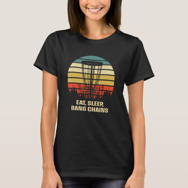 Camiseta Comer Sleep Bang Chains Disk Golf Hobby Golfer Act (Anverso)