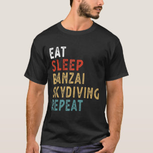 Camiseta Comer Sleep Banzai Skydiving Repetir Funny Player 