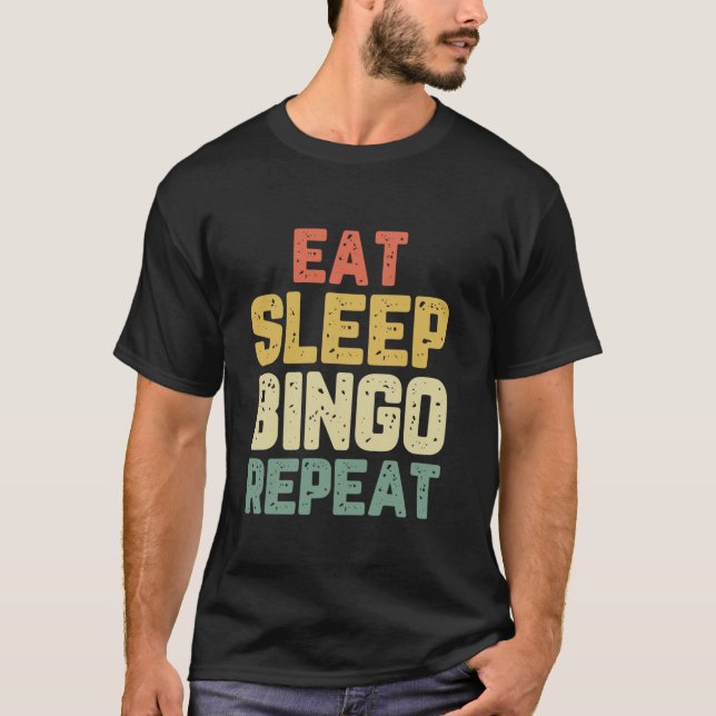 Camiseta Comer Sleep Bingo Repetir Jugador Funny Lover Rega (Anverso)