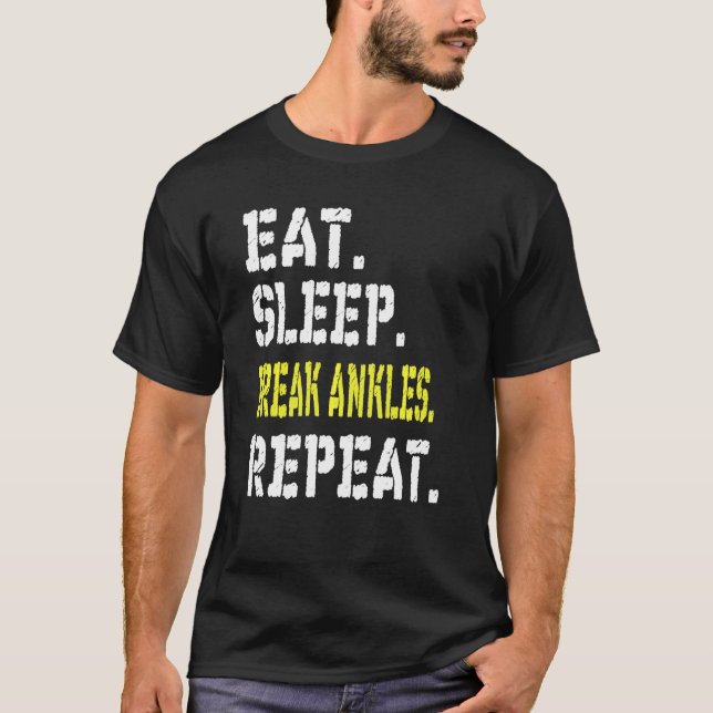 Camiseta Comer Sleep Break Ankles Repetir Cesta Funny De Ca (Anverso)