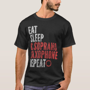 Camiseta Comer Sleep C Soprano saxofón Repetir