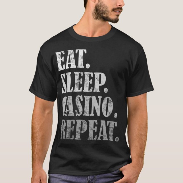 Camiseta Comer Sleep Casino Repetir Gambling Gift Idea Clás (Anverso)