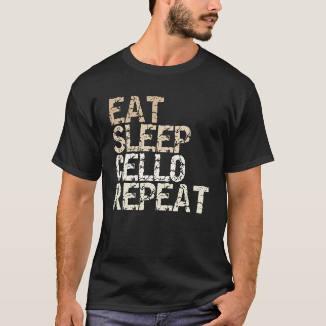 Camiseta Comer Sleep Cello Repetir violoncello Cellist (Anverso)