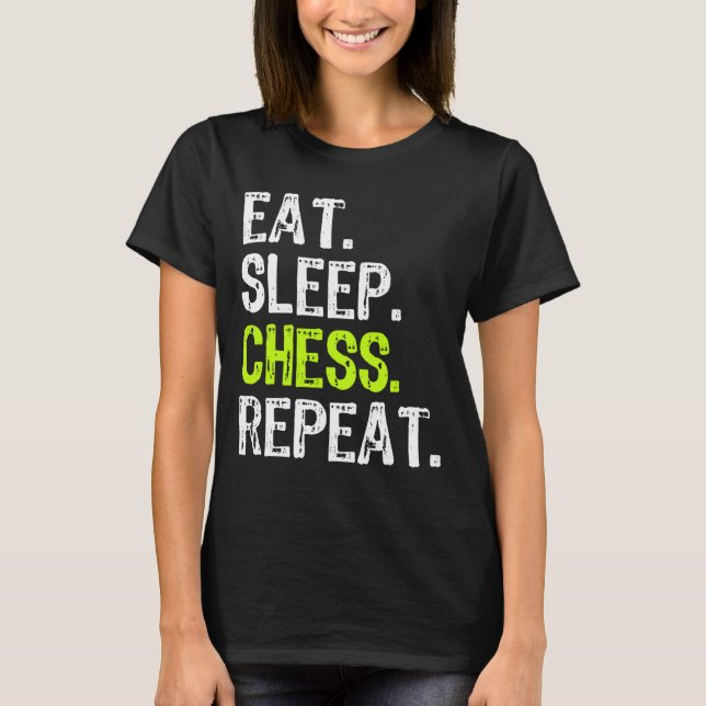 Camiseta Comer Sleep Chess Repetir Lover Player Coach Funny (Anverso)