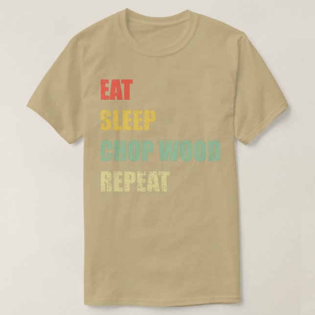 Camiseta Comer Sleep Chop Wood Repetir (Diseño del anverso)