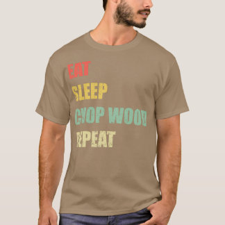Camiseta Comer Sleep Chop Wood Repetir
