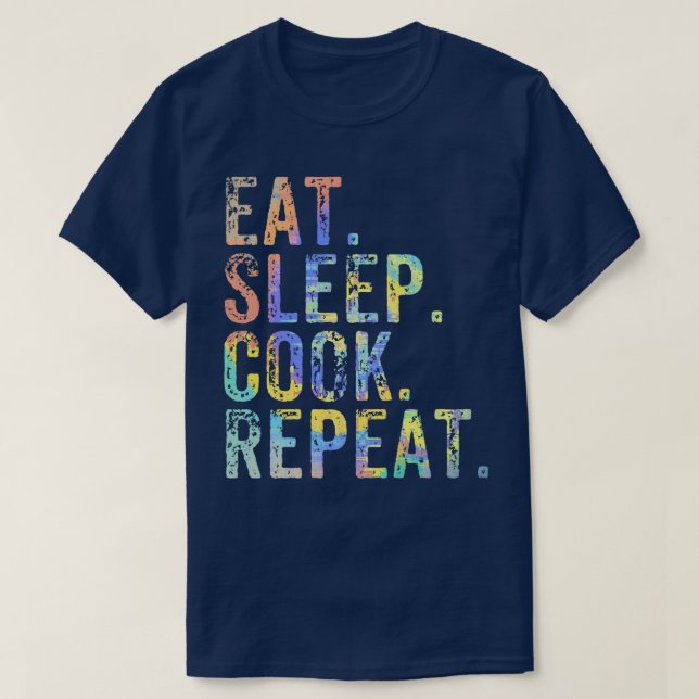 Camiseta Comer Sleep Cocinero Repetir Cocina Chef Almuerzo  (Diseño del anverso)