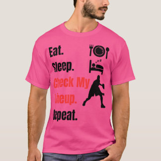 Camiseta Comer Sleep Comprobar Mi Línea Arriba Repetir Dise