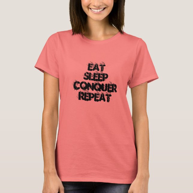 Camiseta Comer Sleep Conquer Repetir Guay Ladies TanDesktop (Anverso)