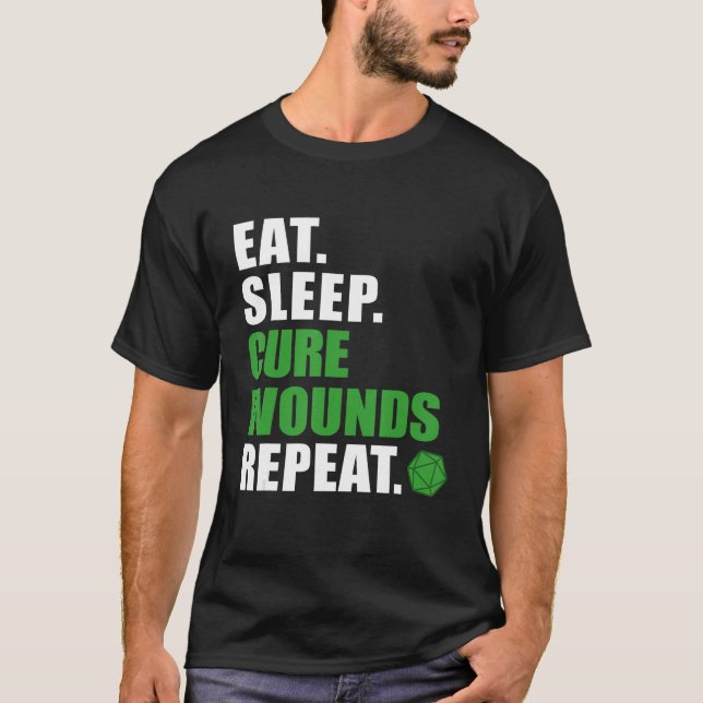 Camiseta Comer Sleep Cure Wounds Repetir los dados 20 (Anverso)