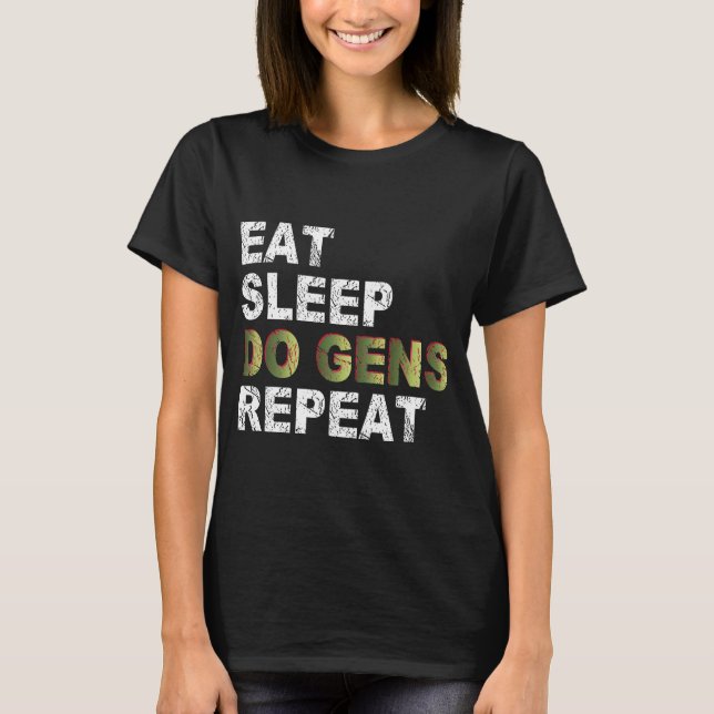 Camiseta Comer Sleep Do Gens Repetir (Anverso)