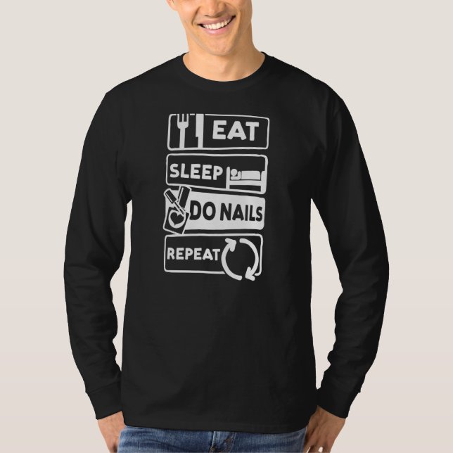 Camiseta Comer Sleep Do Nails Repetir Nail Tech 1 (Anverso)