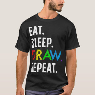 Camiseta Comer Sleep Draw Repetir el dibujo diverso Dibujar